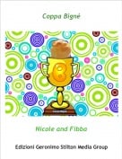 Nicole and Fibba - Coppa Bign&eacute;