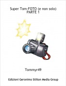 Tommyr49 - Super Tom-FOTO (e non solo)PARTE 1