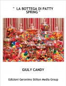 GIULY CANDY - "  LA BOTTEGA DI PATTY SPRING "