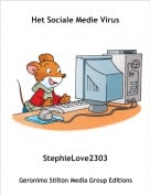 StephieLove2303 - Het Sociale Medie Virus