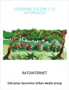 RATOINTERNET - GERONIMO STILTON Y LA NATURALEZA