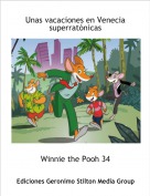 Winnie the Pooh 34 - Unas vacaciones en Venecia superrat&oacute;nicas