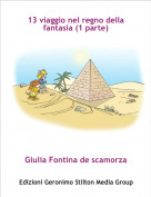 Giulia Fontina de scamorza - 13 viaggio nel regno della fantasia (1 parte)