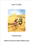 chateaurose - sous le soleil
