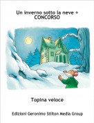Topina veloce - Un inverno sotto la neve + CONCORSO