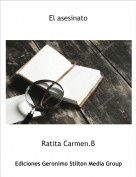 Ratita Carmen.B - El asesinato