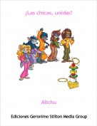 Alichu - &iexcl;Las chicas, unidas!