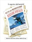 Elena-mouse - Il segreto dell'amore!
