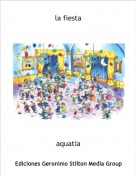 aquatia - la fiesta