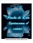 Rati Potter - Capitulo 5 P&eacute;talos de Loto