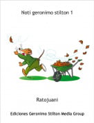 Ratojuani - Noti geronimo stilton 1