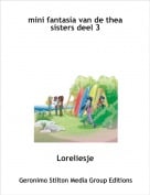 Loreliesje - mini fantasia van de thea sisters deel 3