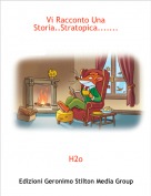H2o - Vi Racconto Una Storia..Stratopica.......