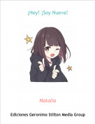 Natalia - &iexcl;Hey! &iexcl;Soy Nueva!