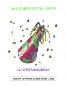 ALYS FORMAGGIOSA - UN CARNEVALE CON I BAFFI