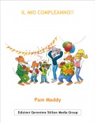 Pam Maddy - IL MIO COMPLEANNO!!