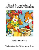 Asia Pannacotta - Altre informazioni per il concorso e novit&agrave; importanti