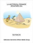 RATONCIN - LA MISTERIOSA PIR&Aacute;MIDE DESAPARECIDA