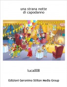 luca008 - una strana notte di capodanno