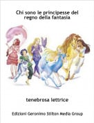 tenebrosa lettrice - Chi sono le principesse del regno della fantasia