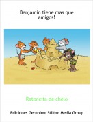 Ratoncita de chelo - Benjamin tiene mas que amigos!