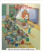 Bibliotopo----(Luca) - Test: ti piace veramente la scuola?