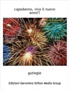 gutiegle - capodanno, viva il nuovo anno!!