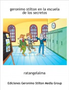 ratangelalma - geronimo stilton en la escuela de los secretos