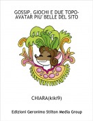 CHIARA(kiki9) - GOSSIP, GIOCHI E DUE TOPO-AVATAR PIU' BELLE DEL SITO