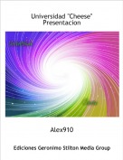 Alex910 - Universidad "Cheese"Presentacion
