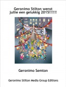 Geronimo Semton - Geronimo Stilton wenst jullie een gelukkig 2015!!!!!!